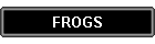 FROGS