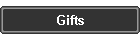 Gifts